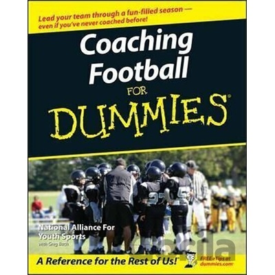 Coaching Football for Dummies The National Alliance of Youth Sports