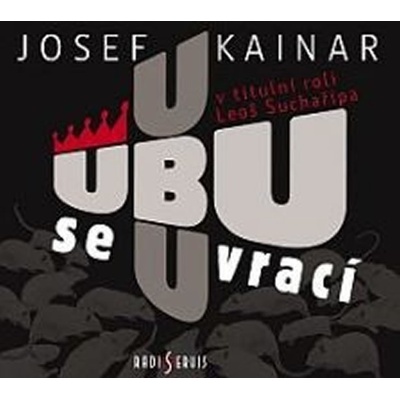 Ubu se vrací - Josef Kainar; Leoš Suchařípa; Jan Vondráček; Lenka