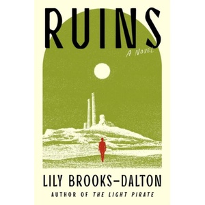 Ruins | BROOKS DALTON LILY (ISBN: 9781538770528)