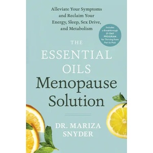 Essential Oils Menopause Solution | Snyder, Mariza (2021)