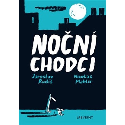 Noční chodci - Jaroslav Rudiš