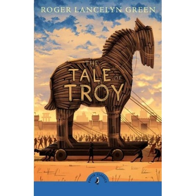 The Tale of Troy - Roger Green