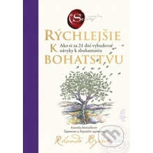 Rýchlejšie k bohatstvu - Rhonda Byrne