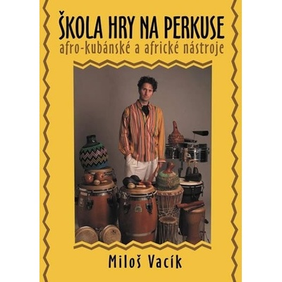 Škola hry na perkuse + DVD – Vacík Miloš