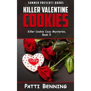 Killer Valentine Cookies | Patti Benning (ISBN: 9781985574144)