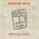 Random Hold - Differing Views