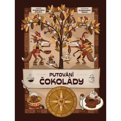 Putování čokolády - Oleksandra Orlova