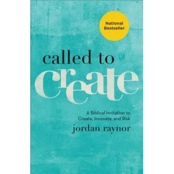 Image 1 of Called to Create - A Biblical Invitation to Create, Innovate, and Risk | Jordan Raynor