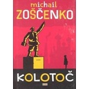 Knihy Kolotoč - Michail Zoščenko