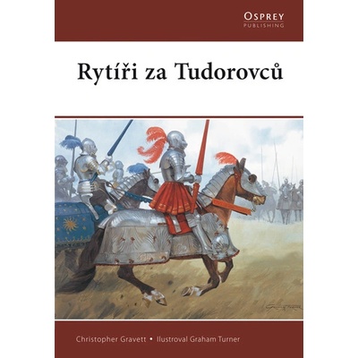 Rytíři za Tudorovců - Christopher Gravett