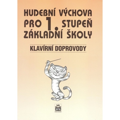 Hudební výchova pro 1. stupeň základní školy - Klavírní doprovod - Lišková Marie