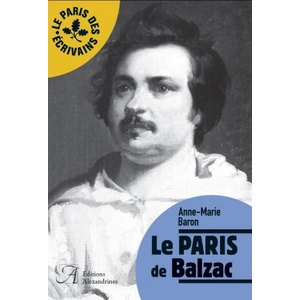 Le Paris de Balzac | Anne-Marie Baron (ISBN: 9782370890276)