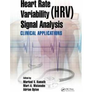 Heart Rate Variability (HRV) Signal Analysis | Markad V. Kamath, Mari Watanabe, Adrian Upton (2012)