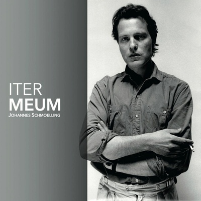 SCHMOELLING, JOHANNES - ITER MEUM CD