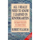 Knihy All I Really Need to Know I Learned in Kindergarten - Robert Fulghum