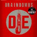 Brainbombs - Die LP
