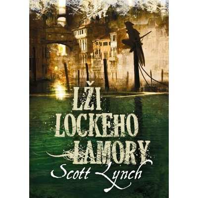 Lži Lockeho Lamory, 2. vydání - Scott Lynch