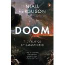 Doom: The Politics of Catastrophe Ferguson Niall