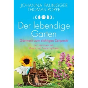 Der lebendige Garten | Johanna Paungger, Thomas Poppe (ISBN: 9783442178148)