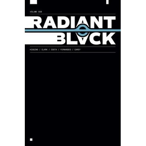 Radiant Black Volume 8 (ISBN: 9781534332409)