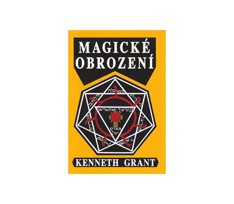 Magické obrození - Kenneth Grant