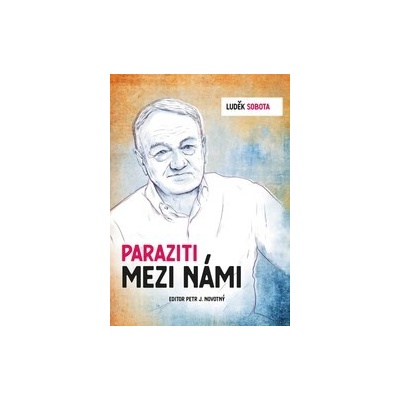 Luděk Sobota: Paraziti mezi námi