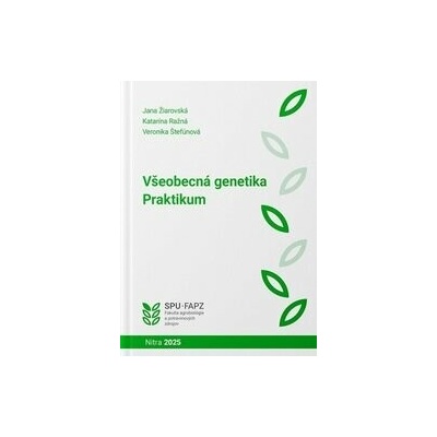 Všeobecná genetika. Praktikum