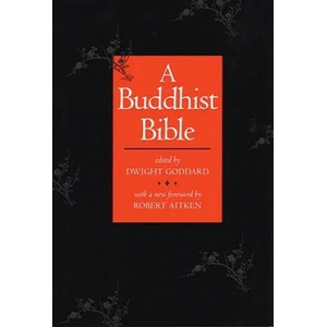A Buddhist Bible | Robert Aitken, Dwight Goddard (ISBN: 9780807059111)