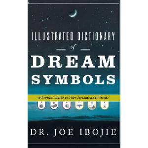 Illustrated Dictionary of Dream Symbols | Joe Ibojie (ISBN: 9780768412123)