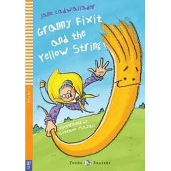 Granny Fixit and the yellow string bellow A1 Cadwallader Jane