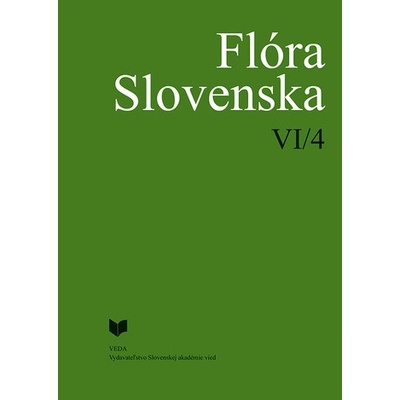 Flóra Slovenska VI/4 - Kornélia Goliašová, Eleonóra Michalková editor