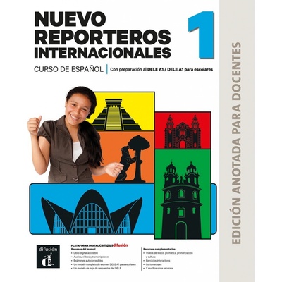 Nuevo Reporteros internacionales 1 (A1) – Edición anotada para docentes