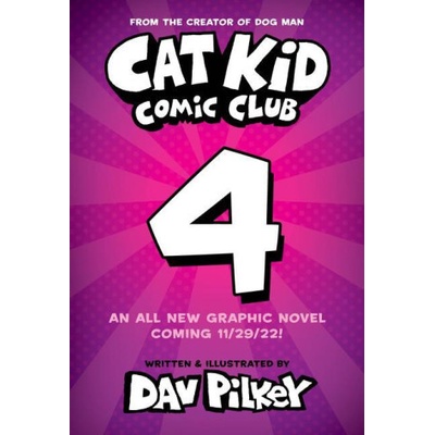 Cat Kid Comic Club #4: A Graphic Novel: From the Creator of Dog Man