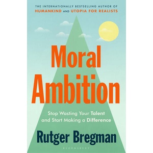 Moral Ambition (ISBN: 9781526685599)