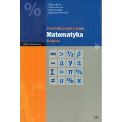 Powtorka przed matura Matematyka Zadania Zakres podstawowy