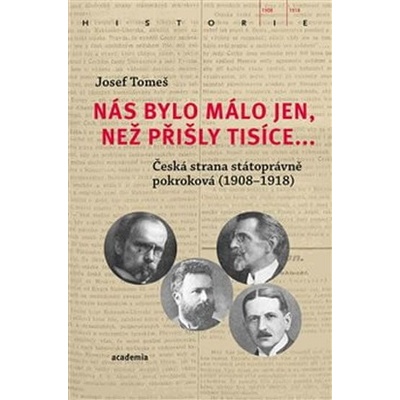 Nás bylo málo jen, než přišly tisíce...