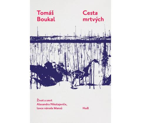 Cesta mrtvých - Tomáš Boukal