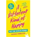 A Different Kind of Happy Hambleton Rachaele