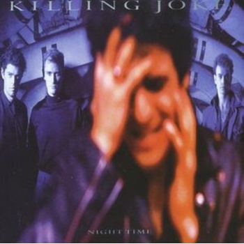 KILLING JOKE - NIGHT TIME (REMASTER) (1CD)