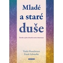 Mladé a staré duše