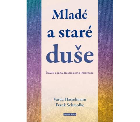 Mladé a staré duše