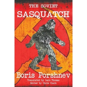 Soviet Sasquatch (ISBN: 9781909488649)