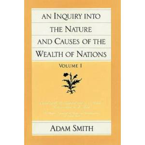 Inquiry into the Nature & Causes of the Wealth of Nations, Volume 1 | Adam Smith (1994)