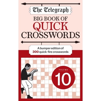Telegraph Big Book of Quick Crosswords 10 - Telegraph Media Group Ltd – Zbozi.Blesk.cz