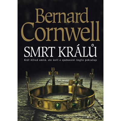 Smrt králů - 2.vydání - Bernard Cornwell