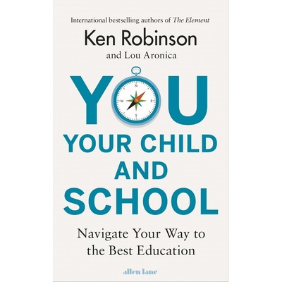 You, Your Child and School - Ken Robinson