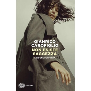 Non esiste saggezza | Gianrico Carofiglio (2022)