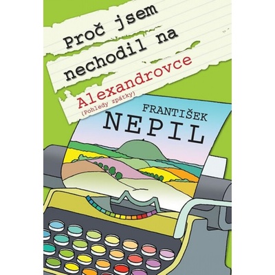 Proč jsem nechodil na Alexandrovce