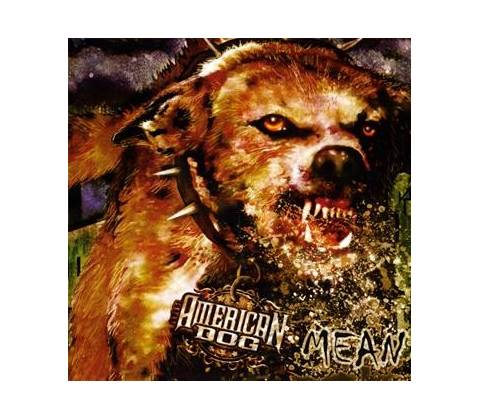 AMERICAN DOG: MEAN CD