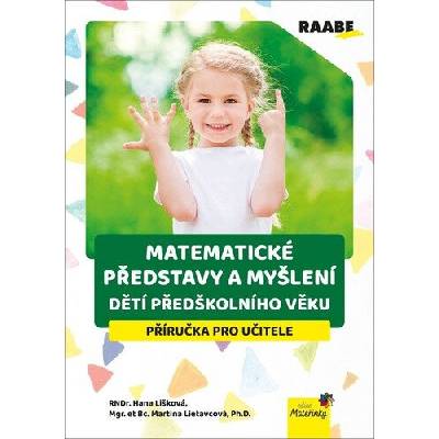 Matematické představy a myšlení dětí předškolního věku - Příručka pro učitele